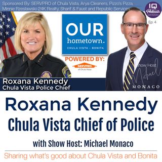 Chief Roxana Kennedy LIVE on Our Hometown with Michael Monaco Ep 474