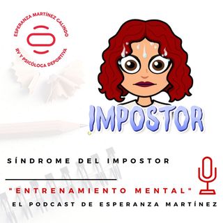 030. Síndrome del impostor - Entrenamiento mental