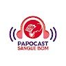 PapoCast Sangue Bom