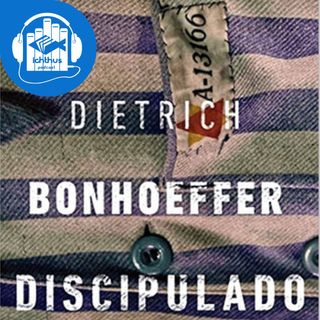 Discipulado (Dietrich Bonhoeffer) | Literário
