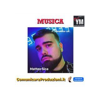 👉 Musica: 4 chiacchiere con Matteo Sica