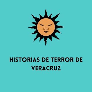 Historias de terror en Veracruz