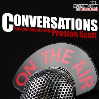 Conversations: Special Guests with Preston Scott