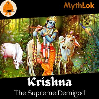 Krishna : The Supreme Demigod