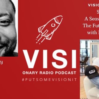 Visionary View| The Future of Business wtih Kaylan Smith of Legacy Healthcare