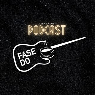 Fase Do Podcast