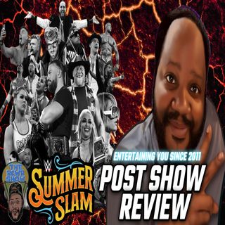 Bayley Returns! Roman vs Brock One Final Time! WWE Summerslam 2022 Post Show (7/30/22)