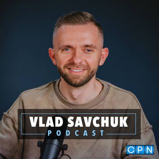 Vlad Savchuk Podcast