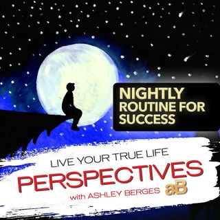 Successful Nightly Routine to Eliminate Stress and Anxiety [Ep.713]