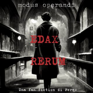 Edax Rerum (ferao) - Capitolo 28