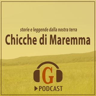 CHICCHE DI MAREMMA - Puntata 11 -La storia di Giandomenico Peri, il "poeta contadino"