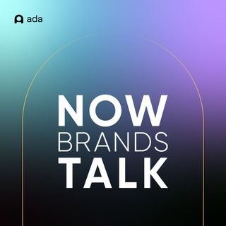 Now Brands Talk