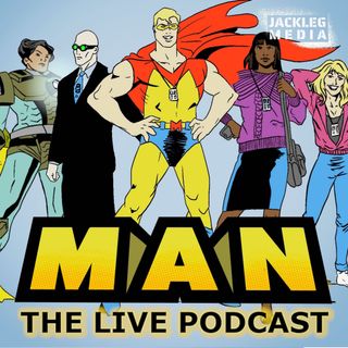 Man: The Live Podcast