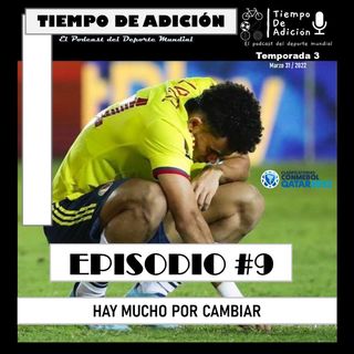 Temp 3 Ep 9. Fracaso de la selección Colombia y Victoria de Sergio Higuita en Catalunya