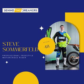 "Just Bank On Yourself" - Steve Sommerfeld, Professional Freestyle Motorcross Rider