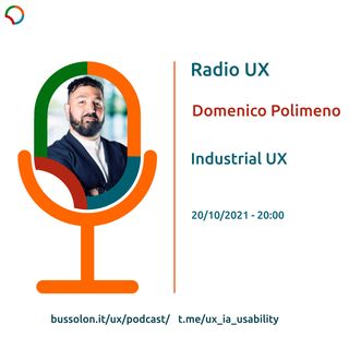 25/10/2021 - Domenico Polimeno - Industrial UX