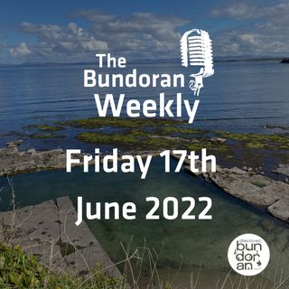190 - The Bundoran Weekly - Friday 17th June 2022