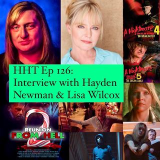 Ep 126: Interview w/Hayden Newman & Lisa Wilcox, Writer/Director & Star of "Reunion From Hell 2"