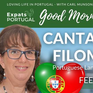 Filomena 'Feelgood' Friday - Language & Culture on the Good Morning Portugal! Show
