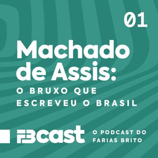 Machado de Assis: o bruxo que escreveu o Brasil.