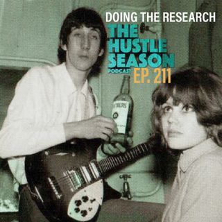 The Hustle Season: Ep. 211 Doing The Research