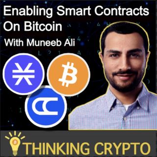 Muneeb Ali Interview - Stacks STX Smart Contracts on Bitcoin - CityCoins - BTC Maximalism vs Web 3