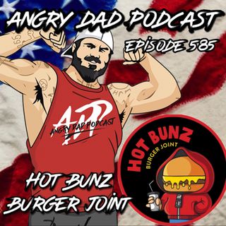 HOT BUNZ Burger Joint Episode 585