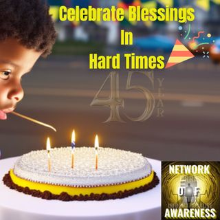 Celebrate Blessings in Hard Times