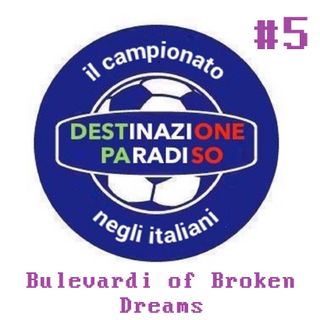 #5 - Bulevardi of broken dreams