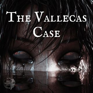LXXVII: The Vallecas Case - Hauntings & A Mysterious Death
