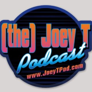 Joey T Podcast