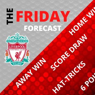 Liverpool v Arsenal Monday Night Battle | The Friday Forecast