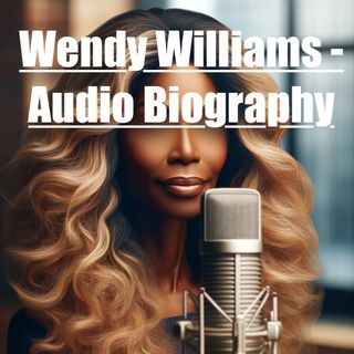 Wendy Williams - Audio Biography