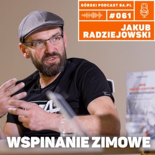#061 8a.pl - Jakub Radziejowski - Wspinanie zimowe