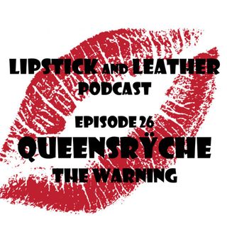 Episode 26: Queensrÿche - The Warning
