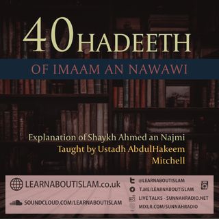 2 - 40 Hadith of Nawawi - Abdulhakeem Mitchell | Manchester
