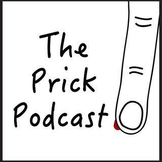 The Prick Podcast