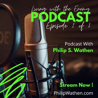 Living with the Enemy - Podcast