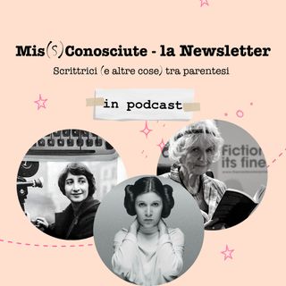 Mis(S)conosciute #18 - Lorenza Mazzetti, Roberta Lippi, Alice Munro e Carrie Fisher