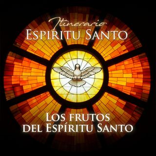 Los frutos del Espíritu Santo
