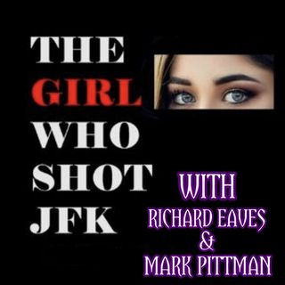 Ep. 202 ~ The Girl Who Shot JFK