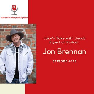 Episode #178: Reality TV Pioneer & Country Singer Jon Brennan VISITS