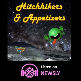 Hitchhikers and Appetizers