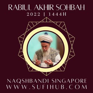 2022/11 Oct-Nov RabiulAkhir 1444H Sohbah
