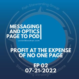 Profit at the expense of no one. A messaging and optics strategist page read.