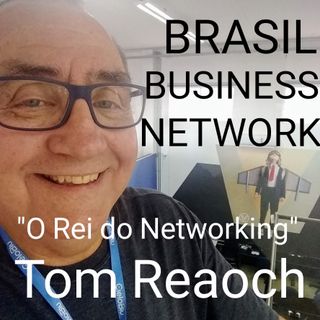 "Cinzeiro" seja disruptivo! Tom Reaoch, O Rei do Networking.