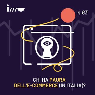 Chi ha paura dell'e-commerce (in Italia)?