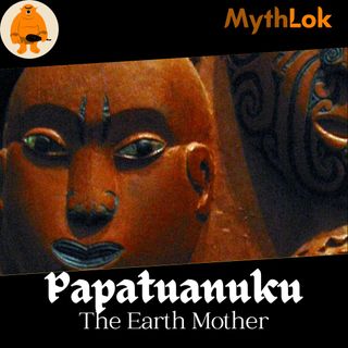 Papatuanuku : The Earth Mother