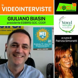 GiULIANO BIASIN - ESIBIRSI (Anteprima MEI 2022) su VOCI.fm - clicca PLAY e ascolta l'intervista