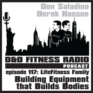 Episode 117 - Life Fitness:  Building Equipment that Builds Bodies